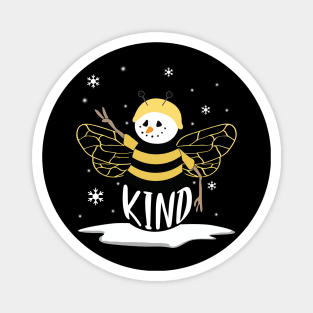 Cute Bee Kind Snowman Christmas Gift For Kindness Magnet